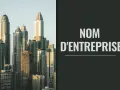 Vue d'une skyline moderne. Le texte "NOM D'ENTREPRISE" suggère une aide pour trouver un nom d'entreprise gratuit.