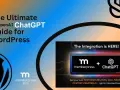 Guide ultime pour WordPress intégrant ChatGPT et MemberPress. L'IA pour créer du contenu est là !