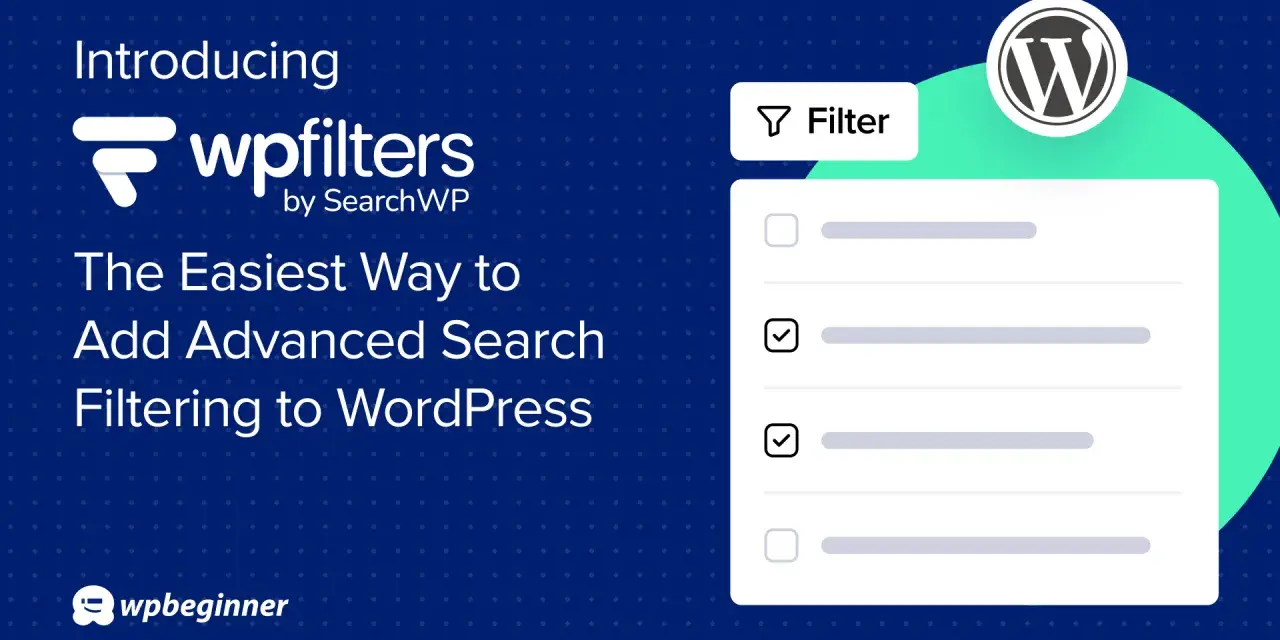 Introduction de wpfilters, l'outil pour un **search** et **filter** avancé sur WordPress. Facilitez votre recherche.