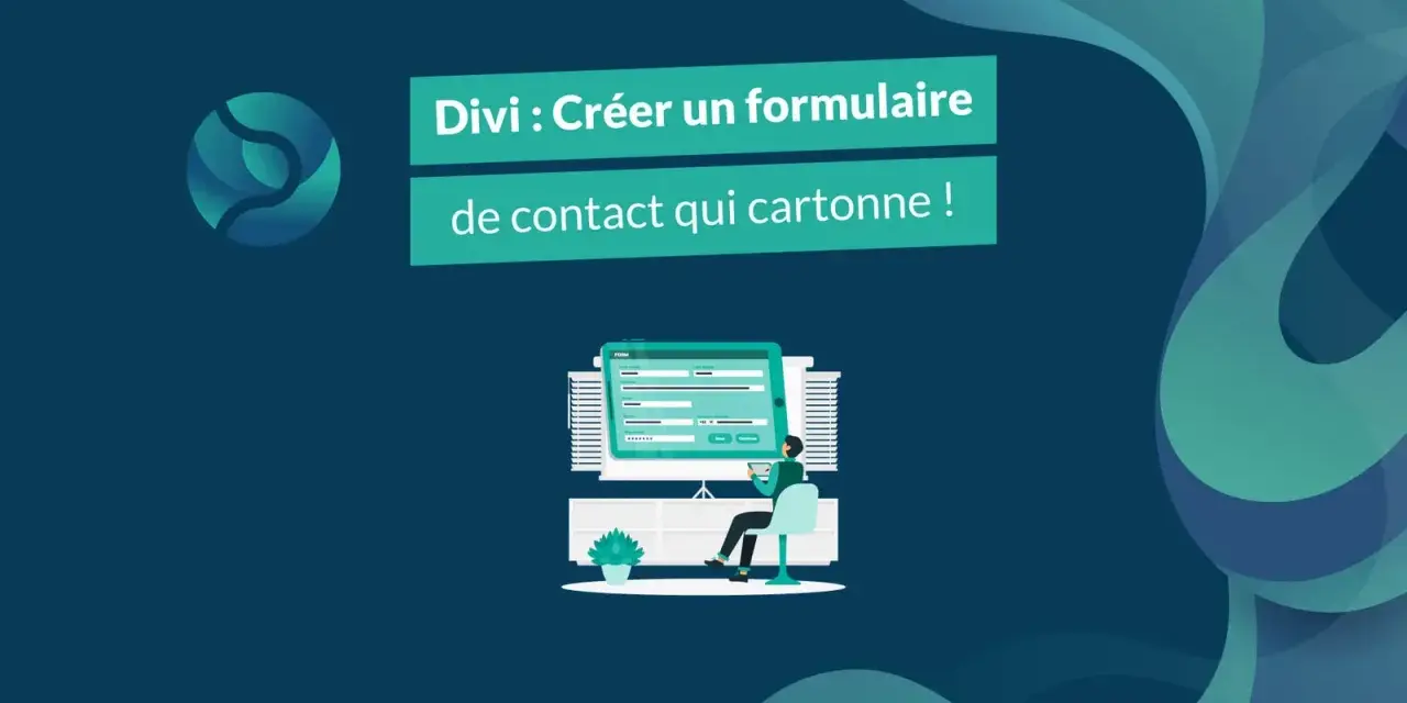 Illustration d'un formulaire de contact Divi sur un écran, avec une personne assise devant.