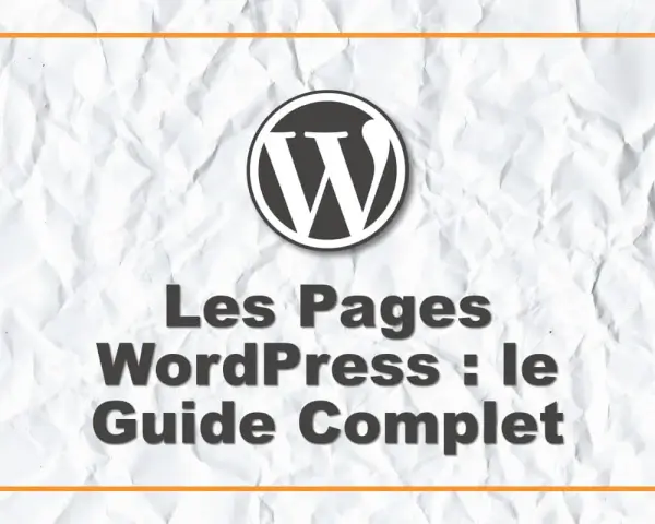 Le logo WordPress et le titre "Les Pages WordPress : le Guide Complet" pour savoir si un site est WordPress.