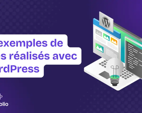 45 exemples de sites réalisés avec WordPress. Une idée de site pour votre projet.