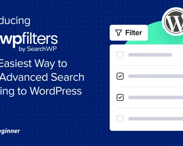 Introduction de wpfilters, l'outil pour un **search** et **filter** avancé sur WordPress. Facilitez votre recherche.