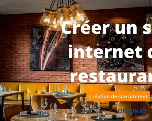 Ambiance chaleureuse d'un restaurant avec tables dressées. Le texte "Créer un site internet de restaurant" suggère une solution pour la présence en ligne.