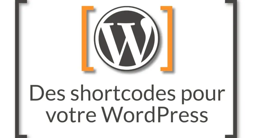 Logo WordPress avec le texte "Des shortcodes pour votre WordPress".