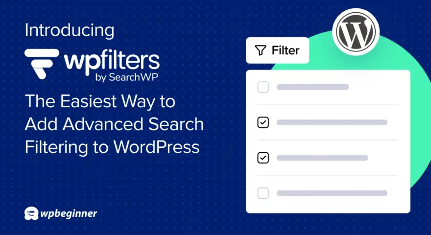 Introduction de wpfilters, l'outil pour un **search** et **filter** avancé sur WordPress. Facilitez votre recherche.