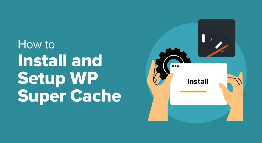 Illustration pour installer et configurer WP Super Cache. Une main tient une carte avec "Install" et une barre de progression.