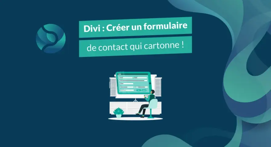 Illustration d'un formulaire de contact Divi sur un écran, avec une personne assise devant.